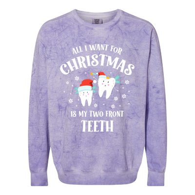 All I Want For Christmas Is My Two Front Teeth Funny Dentist Gift Colorblast Crewneck Sweatshirt