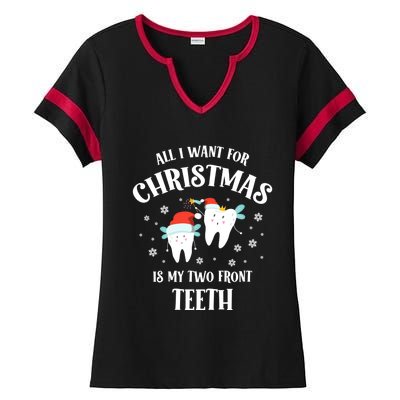 All I Want For Christmas Is My Two Front Teeth Funny Dentist Gift Ladies Halftime Notch Neck Tee