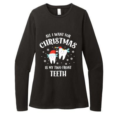 All I Want For Christmas Is My Two Front Teeth Funny Dentist Gift Womens CVC Long Sleeve Shirt