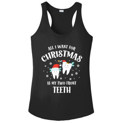 All I Want For Christmas Is My Two Front Teeth Funny Dentist Gift Ladies PosiCharge Competitor Racerback Tank