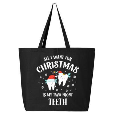 All I Want For Christmas Is My Two Front Teeth Funny Dentist Gift 25L Jumbo Tote