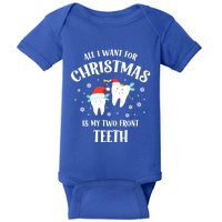 All I Want For Christmas Is My Two Front Teeth Funny Dentist Gift Baby Bodysuit