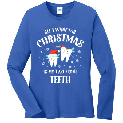 All I Want For Christmas Is My Two Front Teeth Funny Dentist Gift Ladies Long Sleeve Shirt