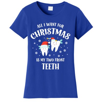 All I Want For Christmas Is My Two Front Teeth Funny Dentist Gift Women's T-Shirt