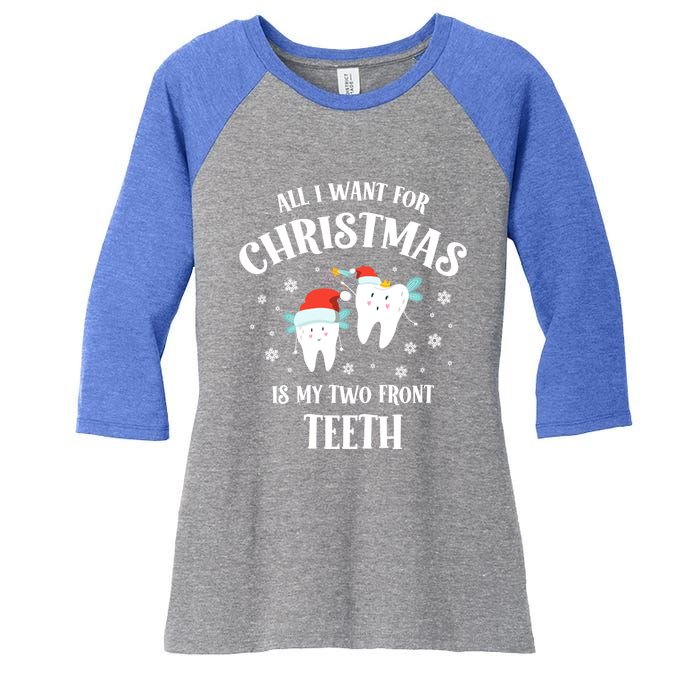 All I Want For Christmas Is My Two Front Teeth Funny Dentist Gift Women's Tri-Blend 3/4-Sleeve Raglan Shirt