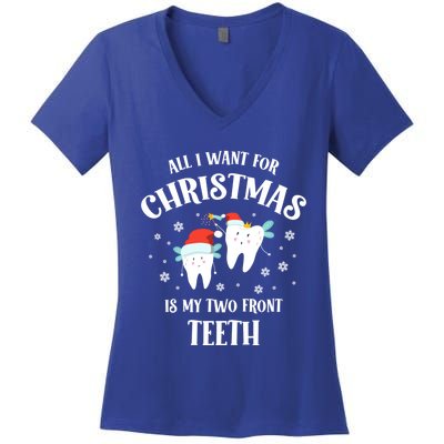 All I Want For Christmas Is My Two Front Teeth Funny Dentist Gift Women's V-Neck T-Shirt