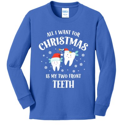 All I Want For Christmas Is My Two Front Teeth Funny Dentist Gift Kids Long Sleeve Shirt