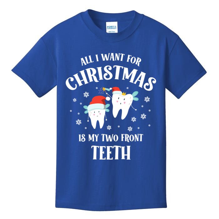 All I Want For Christmas Is My Two Front Teeth Funny Dentist Gift Kids T-Shirt