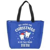 All I Want For Christmas Is My Two Front Teeth Funny Dentist Gift Zip Tote Bag