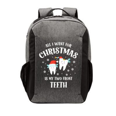 All I Want For Christmas Is My Two Front Teeth Funny Dentist Gift Vector Backpack