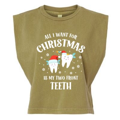 All I Want For Christmas Is My Two Front Teeth Funny Dentist Gift Garment-Dyed Women's Muscle Tee