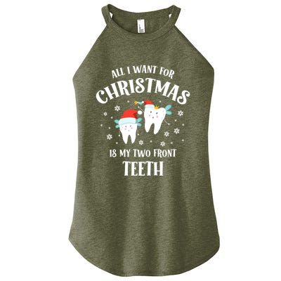 All I Want For Christmas Is My Two Front Teeth Funny Dentist Gift Women's Perfect Tri Rocker Tank