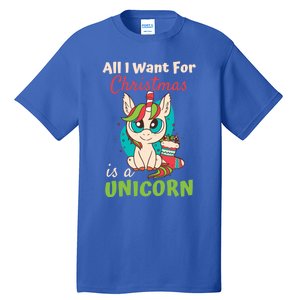 All I Want For Xmas Christmas Is A Unicorn Great Gift Tall T-Shirt