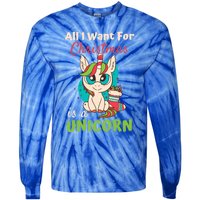 All I Want For Xmas Christmas Is A Unicorn Great Gift Tie-Dye Long Sleeve Shirt