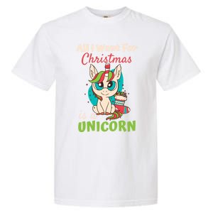 All I Want For Xmas Christmas Is A Unicorn Great Gift Garment-Dyed Heavyweight T-Shirt