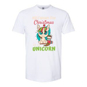 All I Want For Xmas Christmas Is A Unicorn Great Gift Softstyle CVC T-Shirt