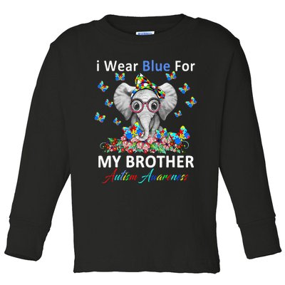 april I Wear Blue For My Brother Autism acceptance Toddler Long Sleeve Shirt