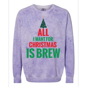 All I Want For Christmas Is Brew Colorblast Crewneck Sweatshirt