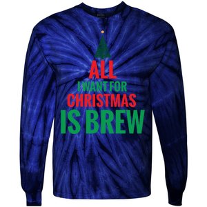 All I Want For Christmas Is Brew Tie-Dye Long Sleeve Shirt