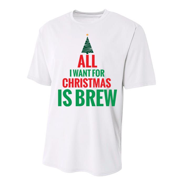 All I Want For Christmas Is Brew Performance Sprint T-Shirt