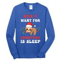 All I Want For Christmas Is Sleep Funny Quote Cool Gift Tall Long Sleeve T-Shirt