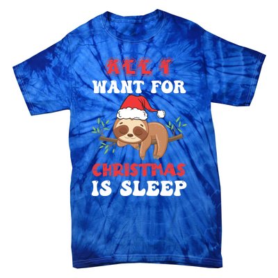 All I Want For Christmas Is Sleep Funny Quote Cool Gift Tie-Dye T-Shirt