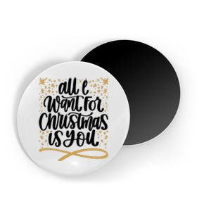 All I Want For Christmas Is You Gold Gift Xmas Holidays Magnet