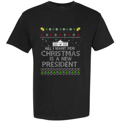 All I Want For Christmas Is A New President Ugly Garment-Dyed Heavyweight T-Shirt