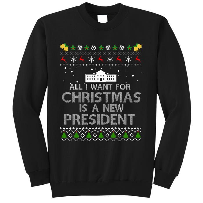 All I Want For Christmas Is A New President Ugly Sweatshirt