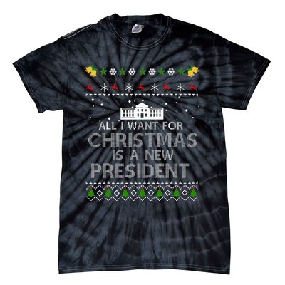 All I Want For Christmas Is A New President Ugly Tie-Dye T-Shirt