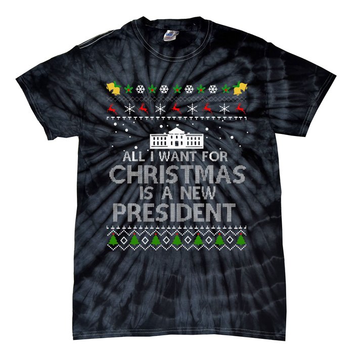 All I Want For Christmas Is A New President Ugly Tie-Dye T-Shirt