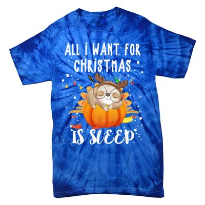 All I Want For Christmas Is Sleep Funny Sloth Pajama Xmas Gift Tie-Dye T-Shirt