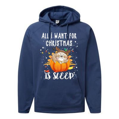 All I Want For Christmas Is Sleep Funny Sloth Pajama Xmas Gift Performance Fleece Hoodie