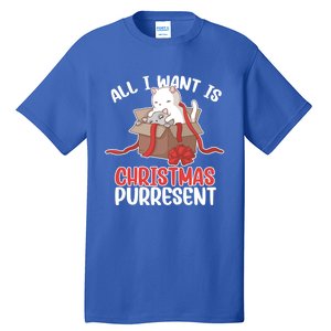 All I Want Is Christmas Purresent Kitten Cat Christmas Gift Tall T-Shirt