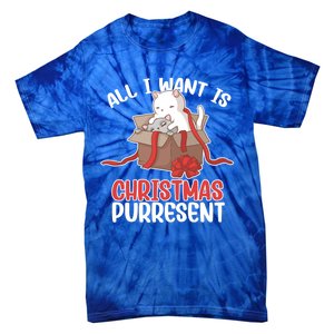 All I Want Is Christmas Purresent Kitten Cat Christmas Gift Tie-Dye T-Shirt