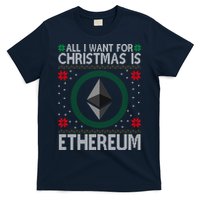 All I Want For Christmas Is Ethereum Crypto Holiday T-Shirt