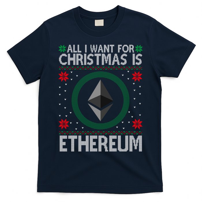 All I Want For Christmas Is Ethereum Crypto Holiday T-Shirt