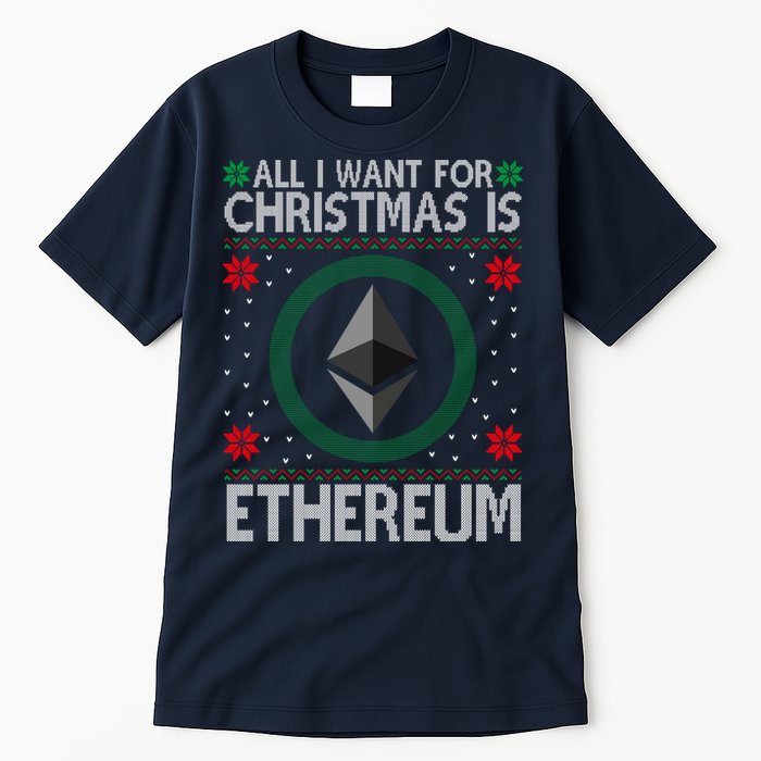 All I Want For Christmas Is Ethereum Crypto Holiday Tall T-Shirt
