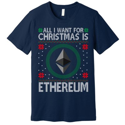 All I Want For Christmas Is Ethereum Crypto Holiday Premium T-Shirt