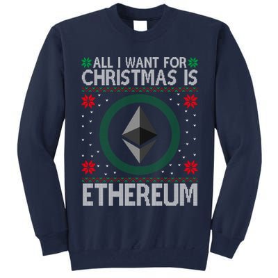 All I Want For Christmas Is Ethereum Crypto Holiday Tall Sweatshirt