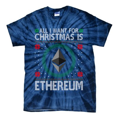 All I Want For Christmas Is Ethereum Crypto Holiday Tie-Dye T-Shirt