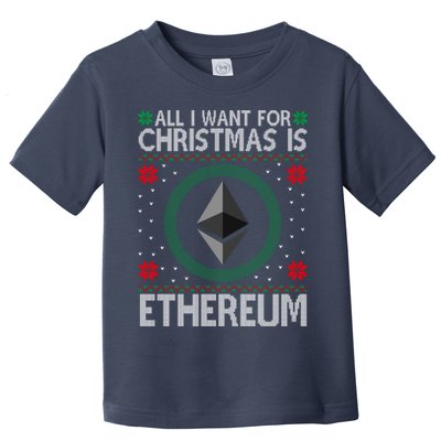 All I Want For Christmas Is Ethereum Crypto Holiday Toddler T-Shirt