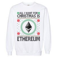 All I Want For Christmas Is Ethereum Crypto Holiday Garment-Dyed Sweatshirt