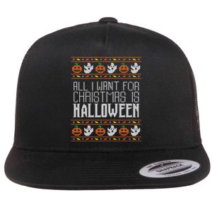 All I Want For Christmas Is Halloween Ugly Sweater Holiday Flat Bill Trucker Hat