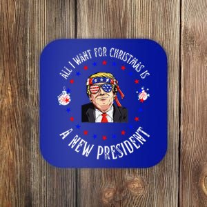 All I Want For Christmas Is A New President Trump Xmas Coaster