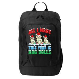 All I Want This Year Is Ragdoll Cat Wearing Christmas Hat Great Gift City Backpack