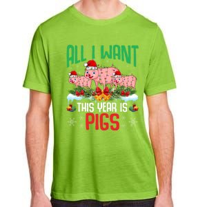 All I Want This Year Is Pigs Wearing Santa Hat Christmas Meaningful Gift Adult ChromaSoft Performance T-Shirt