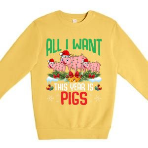 All I Want This Year Is Pigs Wearing Santa Hat Christmas Meaningful Gift Premium Crewneck Sweatshirt