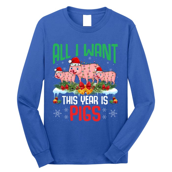 All I Want This Year Is Pigs Wearing Santa Hat Christmas Meaningful Gift Long Sleeve Shirt