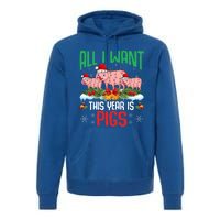 All I Want This Year Is Pigs Wearing Santa Hat Christmas Meaningful Gift Premium Hoodie